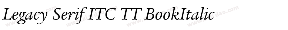 Legacy Serif ITC TT BookItalic字体转换